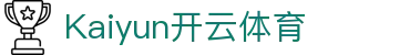 Kaiyun开云电子竞技 - 电竞赛事直播中心